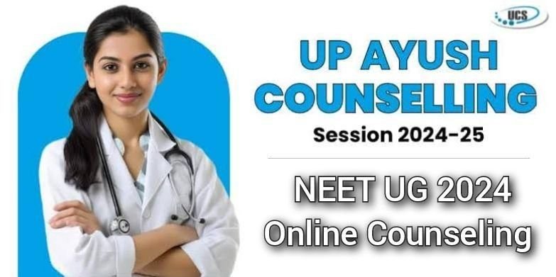 Uttar Pradesh UP Ayush NEET UG 2024 Online Counseling