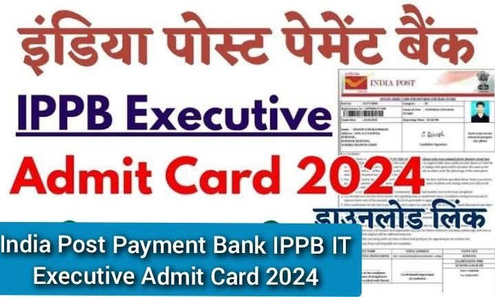 India Post Payment Bank IPPB IT Executive Admit Card 2024