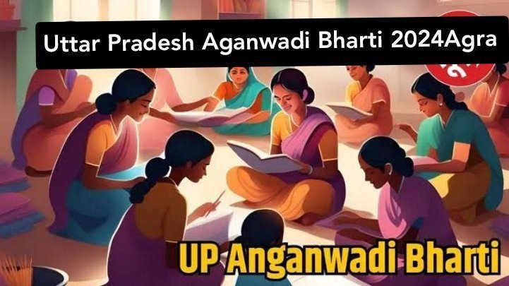 Uttar Pradesh Aganwadi Bharti 2024Agra