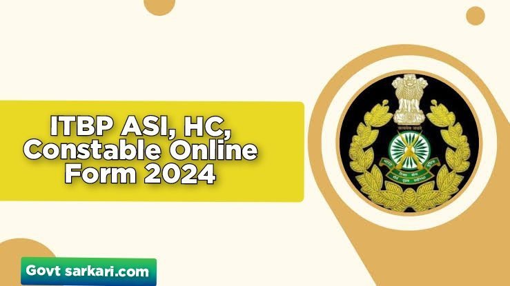 ITBP ASI, HC, Constable Online Form 2024