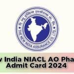 New India NIACL AO Phase I Admit Card 2024